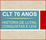 CLT 70 anos - histria de lutas